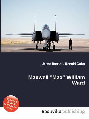 Maxwell Max William Ward