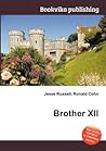 Brother XII