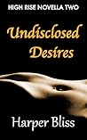 Undisclosed Desires by Harper Bliss