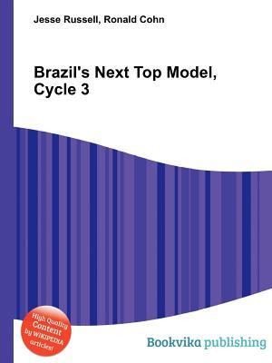 Brazil's Next Top Model, Cycle 3