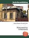 Freemasonry in Romania Freemasonry in Romania
