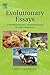 Evolutionary Essays: : A Th...