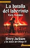 La Batalla del Laberinto by Rick Riordan