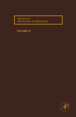 Advances in the Study of Behavior, Volume 37
