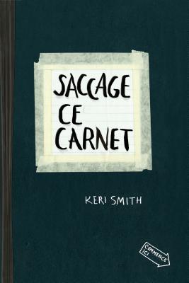 Saccage ce carnet (French Edition)