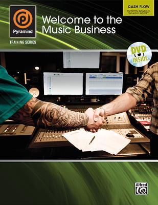 Cash Flow -- Welcome to the Music Business (Book & DVD) (Pyramind Training)