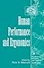Human Performance and Ergonomics by Bill Hancock