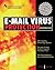 E-mail Virus Protection Handbook: Protect Your E-mail from Trojan Horses, Viruses, and Mobile Code Attacks