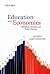 Education and Economics: Disciplinary Evolution and Policy Discourse
