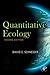 Quantitative Ecology: Measurement, Models and Scaling