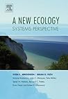 A New Ecology: Systems Perspective A New Ecology: Systems Perspective