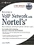 Building a Voip Network with Nortel's Multimedia Communicatio... by Larry Chaffin