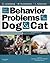Behavioural Problems of the Dog and Cat