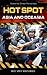 Hot Spot: Asia and Oceania:...
