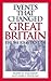 Events That Changed Great Britain from 1066 to 1714