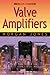 Valve Amplifiers