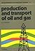 Production and Transport of Oil and Gas