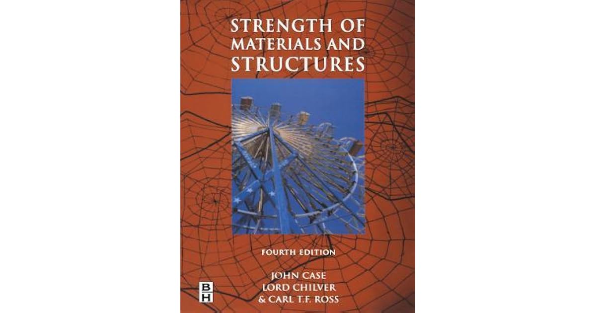 Strength of Materials and Structures by John Case