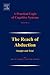 A Practical Logic of Cognitive Systems, Volume 2: The Reach of Abduction: Insight and Trial