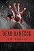 Dead Bangkok: A Novel of Thailand