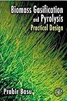 Biomass Gasification and Pyrolysis: Practical Design and Theory