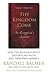 Thy Kingdom Come: How the Religious Right Distorts Faith and Threatens America