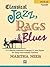 Classical Jazz Rags & Blues, Book 1: 10 Classical Melodies Arranged in Jazz Styles for Early Intermediate Pianists