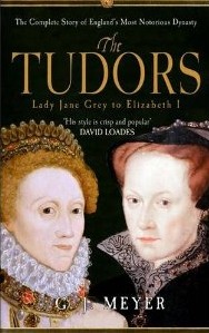 The Tudors: Lady Jane Grey to Elizabeth I