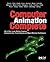 Computer Animation Complete: All-In-One: Learn Motion Capture, Characteristic, Point-Based, and Maya Winning Techniques