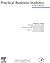 Practical Business Statistics, Student Solutions Manual