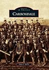 Carbondale (Images of America: Pennsylvania) Carbondale (Images of America: Pennsylvania)