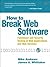 How to Break Web Software: ...