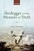 Heidegger and the Measure of Truth by Denis McManus