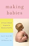 Making Babies: A Proven 3-Month Program for Maximum Fertility