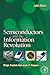 Semiconductors and the Information Revolution by John Orton