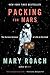 Packing for Mars by Mary Roach