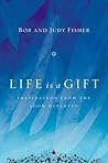 Life Is a Gift: I...
