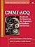 CMMI-Acq: Guidelines for Improving the Acquisition of Products and Services