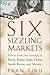 Six Sizzling Markets by Bill Goodwin