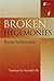 Broken Hegemonies
