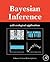 Bayesian Inference: With Ecological Applications