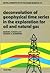 Deconvolution of Geophysical Time Series in the Exploration for Oil and Natural Gas