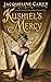 Kushiel's Mercy by Jacqueline Carey Kushiel's Mercy by Jacqueline Carey