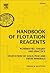 Handbook of Flotation Reagents: Chemistry, Theory and Practice: Volume 2: Flotation of Gold, Pgm and Oxide Minerals