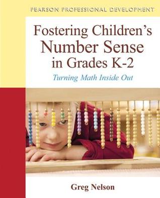 Fostering Children's Number Sense in Grades K-2: Turning Math Inside Out