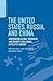 The United States, Russia, and China: Confronting Global Terrorism and Security Challenges in the 21st Century: Confronting Global Terrorism and Security Challenges in the 21st Century