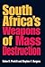 South Africa's Weapons of Mass Destruction