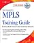 Rick Gallahers Mpls Training Guide: Building Multi Protocol Label Switching Networks