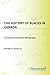 The History of Blacks in Canada: A Selectively Annotated Bibliography