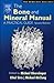The Bone and Mineral Manual: A Practical Guide